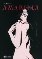 Couverture du livre « Amabilia : Intégrale vol.1 » de E.T. Raven aux éditions Dynamite