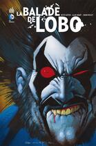 Couverture du livre « La balade de Lobo » de Simon Bisley et Keith Giffen aux éditions Urban Comics