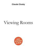 Couverture du livre « Viewing rooms » de Claude Closky aux éditions Semiose