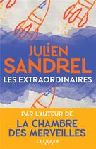 Couverture du livre « Les extraordinaires » de Julien Sandrel aux éditions Calmann-levy