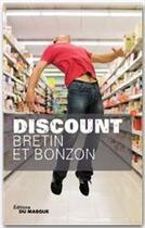 Couverture du livre « Discount » de Bretin-D+Bonzon-L aux éditions Le Masque