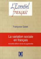 Couverture du livre « La variation sociale en français » de Francoise Gadet aux éditions Ophrys