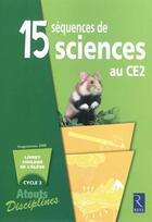 Couverture du livre « 15 séquences de sciences au CE2 (édition 2008) » de  aux éditions Retz