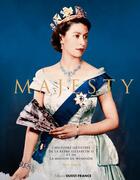Couverture du livre « Majesty ; l'histoire illustrée de la reine Elizabeth II et de la maison de Windsor » de Rod Green aux éditions Ouest France