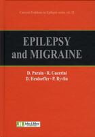 Couverture du livre « Epilepsy and migraine » de Parain/Guerrini aux éditions John Libbey