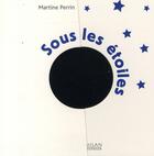 Couverture du livre « Sous les étoiles, la terre » de Martine Perrin aux éditions Milan