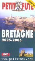 Couverture du livre « BRETAGNE (édition 2005/2006) » de Collectif Petit Fute aux éditions Le Petit Fute