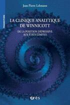 Couverture du livre « La clinique analytique de Winnicott » de Jean-Pierre Lehmann aux éditions Eres
