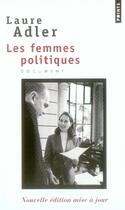 Couverture du livre « Les femmes politiques » de Laure Adler aux éditions Points