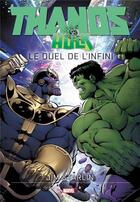 Couverture du livre « Thanos vs Hulk ; le duel de l'infini » de Jim Starlin aux éditions Panini