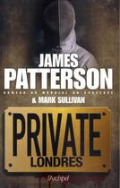 Couverture du livre « Private Londres » de James Patterson et Mark Sullivan aux éditions Archipel