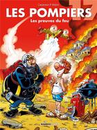 Couverture du livre « Les pompiers Tome 17 : les preuves du feu » de Christophe Cazenove et Stedo aux éditions Bamboo