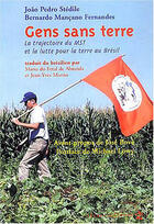 Couverture du livre « Gens sans terre ; la trajectoire du MST et la lutte pour la terre au Brésil » de Joao Pedro Stedile aux éditions Le Temps Des Cerises