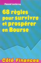 Couverture du livre « Bourse les 68 regles pour survivre et prosperer » de Pascal Leclercq aux éditions Gualino