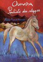 Couverture du livre « Coeur de mustang t.2 ; Ounga, pouliche des steppes » de Natalie Pilley-Mirande aux éditions Zulma