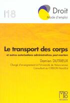Couverture du livre « Transport Des Corps (Le) » de Damien Dutrieux aux éditions Mb