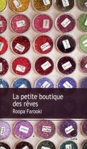 Couverture du livre « La petite boutique des rêves » de Roopa Farooki aux éditions Gaia