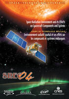 Couverture du livre « The space radiation environment srec 04 and its effects on spacecraft components and systems » de Cnes aux éditions Cepadues