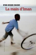 Couverture du livre « La main d'Iman » de Ryad Assani-Razaki aux éditions Liana Levi