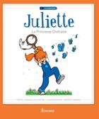Couverture du livre « Juliette la princesse distraite » de Pascale De Coster et Sophie Tossens aux éditions Sedrap