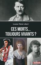 Couverture du livre « Ces morts... toujours vivants ? » de Libert Louise-Marie aux éditions Jourdan