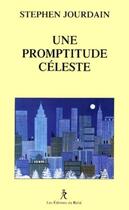 Couverture du livre « Une promptitude céleste » de Stephen Jourdain aux éditions Relie