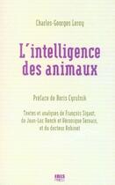 Couverture du livre « L'intelligence des animaux » de Charles-Georges Leroy aux éditions Ibis Press