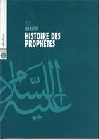 Couverture du livre « Histoire des prophètes » de Ismail Ibn Kathir aux éditions Alboustane