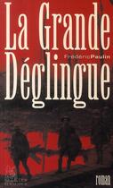 Couverture du livre « La grande déglingue » de Frédéric Paulin aux éditions Perseides