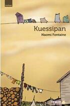 Couverture du livre « Kuessipan » de Naomi Fontaine aux éditions Memoire D'encrier