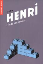 Couverture du livre « Henri, fils de ses parents » de Mathis aux éditions Potager Moderne