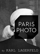 Couverture du livre « Paris photo by Karl Lagerfeld » de Karl Lagerfeld aux éditions Steidl