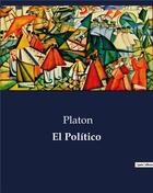 Couverture du livre « El pol tico » de Platon aux éditions Culturea