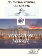 Couverture du livre « Toulouse Mirail » de Jean-Christophe Vertheuil aux éditions Riqueti
