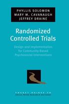 Couverture du livre « Randomized Controlled Trials: Design and Implementation for Community- » de Draine Jeffrey aux éditions Oxford University Press Usa