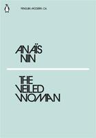 Couverture du livre « The veiled woman » de Anais Nin aux éditions Adult Pbs