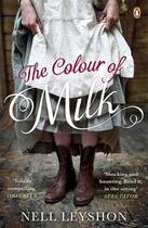 Couverture du livre « Colour of milk, the » de Nell Leyshon aux éditions Adult Pbs