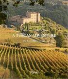 Couverture du livre « A tuscan adventure : castello di potentino » de Horton Charlotte/Woo aux éditions Rizzoli