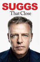 Couverture du livre « That Close » de Suggs Stephen aux éditions Quercus Publishing Digital