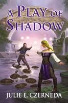 Couverture du livre « A Play of Shadow » de Czerneda Julie E aux éditions Penguin Group Us