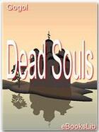 Couverture du livre « Dead souls » de Nikolaj Vasil Evic Gogol aux éditions Ebookslib