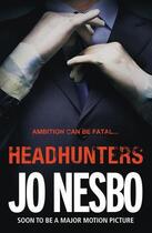 Couverture du livre « Headhunters » de Jo NesbO aux éditions Random House Digital