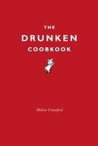 Couverture du livre « The Drunken Cookbook » de Crawford Milton aux éditions Random House Digital