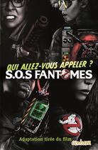 Couverture du livre « Qui allez-vous appeler ? S.O.S fantômes » de  aux éditions Centum