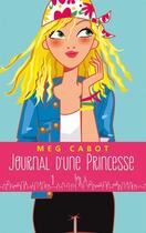 Couverture du livre « Journal d'une princesse Tome 1 : la grande nouvelle » de Meg Cabot aux éditions Hachette Romans