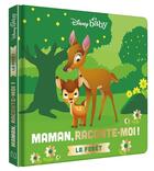 Couverture du livre « Disney Baby : maman, raconte-moi ! la forêt ! » de Disney aux éditions Disney Hachette