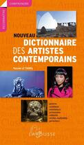 Couverture du livre « Nouveau dictionnaire des artistes contemporains » de Pascale Le Thorel aux éditions Larousse