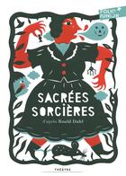 Couverture du livre « Sacrées sorcières » de Roald Dahl aux éditions Gallimard-jeunesse