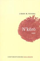 Couverture du livre « N'Koro » de Libar M. Fofana aux éditions Gallimard