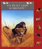 Couverture du livre « Un petit lion si mignon broche » de Clement/Geneste aux éditions Nathan